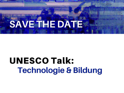 Save The Date: UNESCO Talk "Technologie und Bildung"