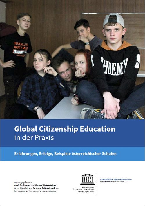 Global Citizenship Education in der Praxis: Erfahrungen, Erfolge, Beispiele in österreichischen Schulen