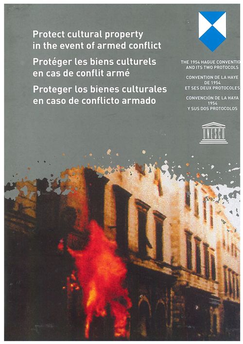 UNESCO-Konvention zum Schutz von Kulturgut bei bewaffneten Konflikten UNESCO-Konvention zum Schutz von Kulturgut bei bewaffneten Konflikten