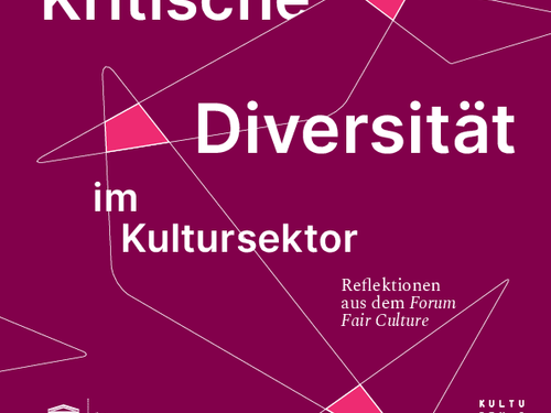 Neue Publikation: Kritische Diversität im Kultursektor - Reflektionen aus dem Forum Fair Culture