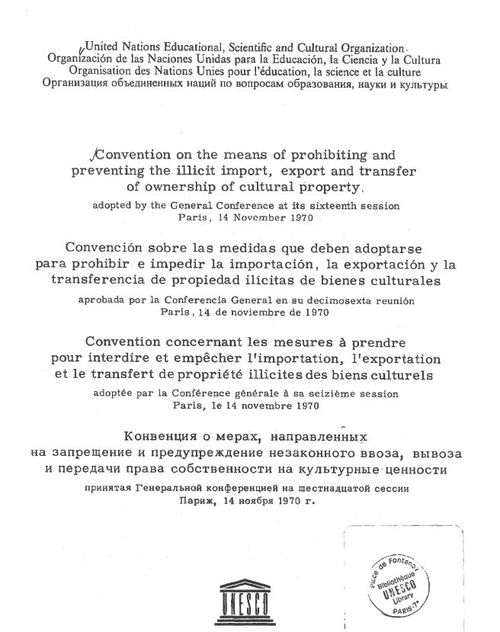 UNESCO-Übereinkommen über Maßnahmen zum Verbot und zur Verhütung der unzulässigen Einfuhr, Ausfuhr und Übereignung von Kulturgut UNESCO-Übereinkommen über Maßnahmen zum Verbot und zur Verhütung der unzulässigen Einfuhr, Ausfuhr und Übereignung von Kulturgut